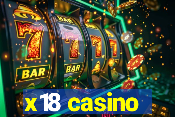 x18 casino